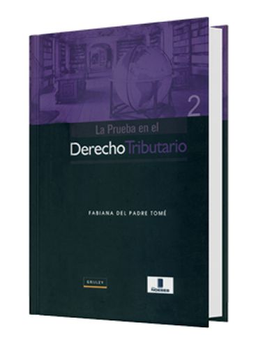 LA PRUEBA EN EL DERECHO TRIBUTARIO..